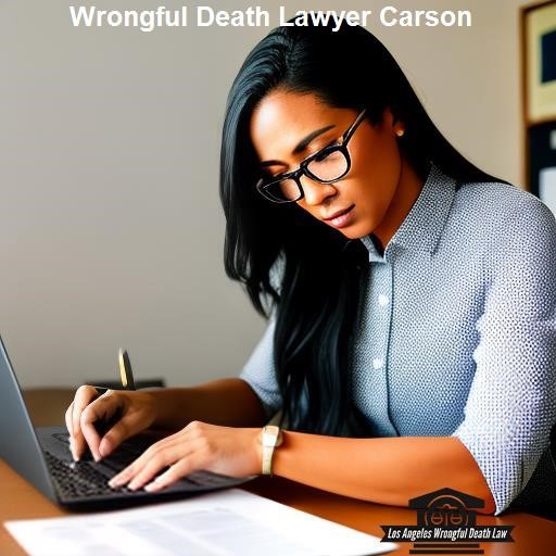 Hiring a Wrongful Death Lawyer in Carson - Los Angeles Wrongful Death Law Carson
