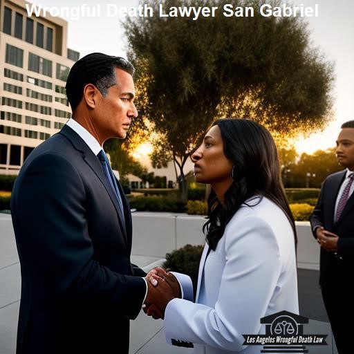 Importance of a Wrongful Death Lawyer - Los Angeles Wrongful Death Law San Gabriel
