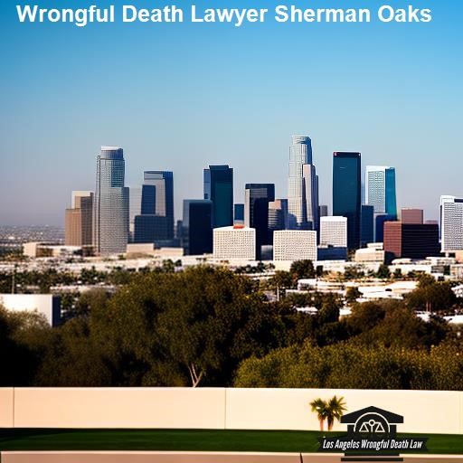 Overview of Wrongful Death - Los Angeles Wrongful Death Law Sherman Oaks