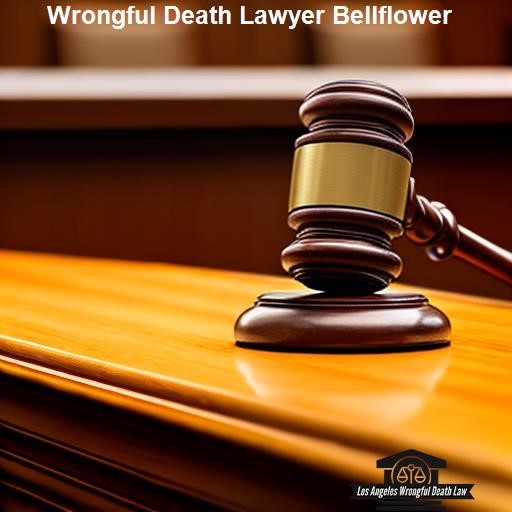 The Benefits of Retaining a Wrongful Death Lawyer in Bellflower - Los Angeles Wrongful Death Law Bellflower
