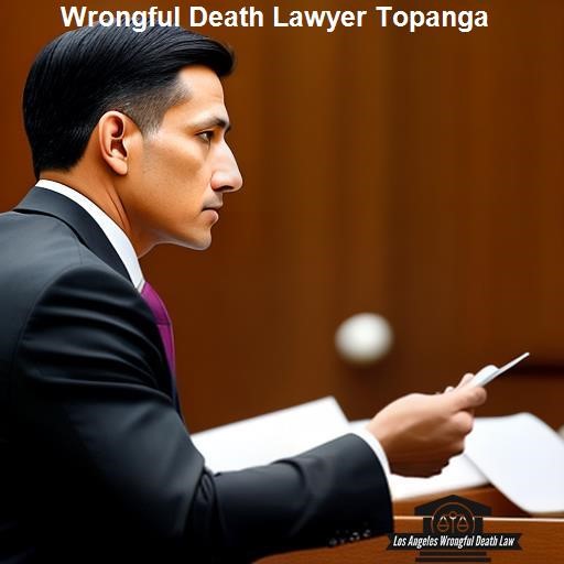 What Can a Wrongful Death Lawyer Do? - Los Angeles Wrongful Death Law Topanga