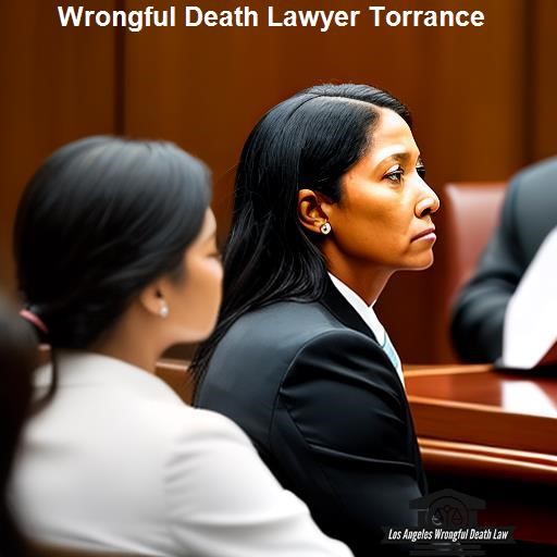 What Can a Wrongful Death Lawyer Do? - Los Angeles Wrongful Death Law Torrance