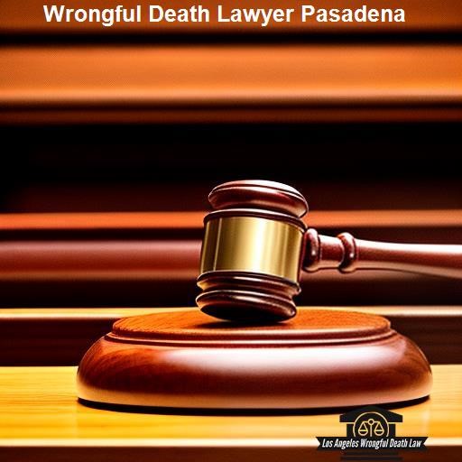 What is Wrongful Death? - Los Angeles Wrongful Death Law Pasadena